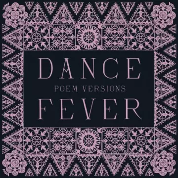 Florence + The Machine - Dance Fever (Poem Versions)  [Albums]