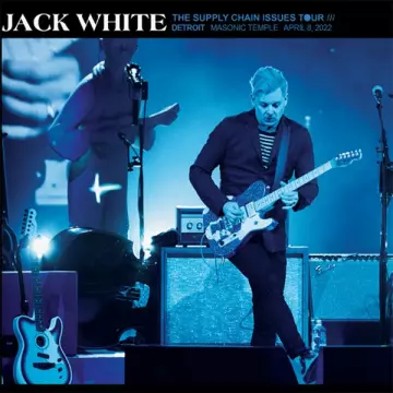 Jack White – Masonic Temple Theatre, Detroit, MI Apr 8  [Albums]