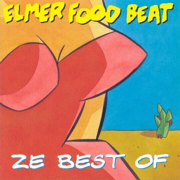 Elmer Food Beat - Ze Best Of  [Albums]