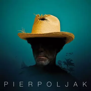 Pierpoljak - Chapeau de paille  [Albums]