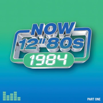 NOW 12" 80s: 1984 - Part One [Albums]