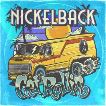 Nickelback - Get Rollin' (Deluxe)  [Albums]