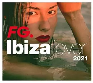 Ibiza Fever 2021 by FG  [Albums]