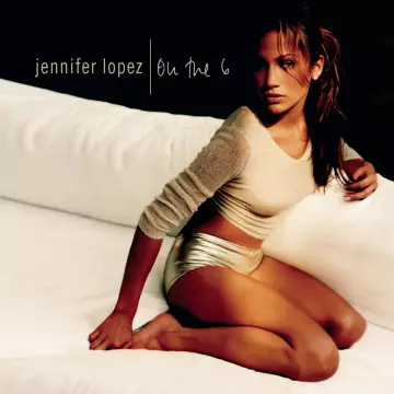 Jennifer Lopez - On the 6  [Albums]