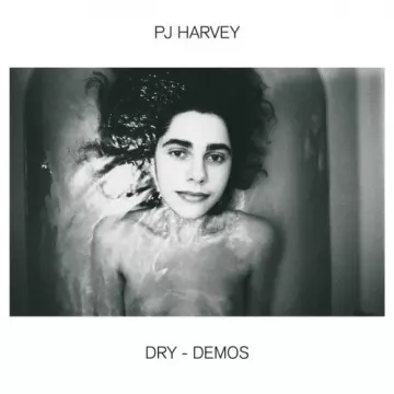 PJ Harvey - Dry – Demos  [Albums]