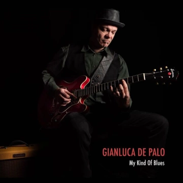 Gianluca De Palo - My Kind Of Blues  [Albums]