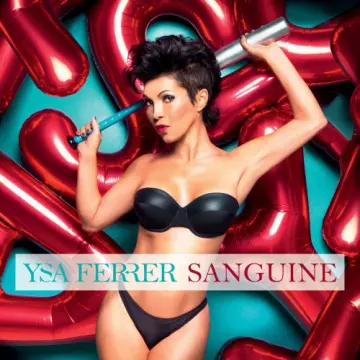 Ysa Ferrer - Sanguine  [Albums]