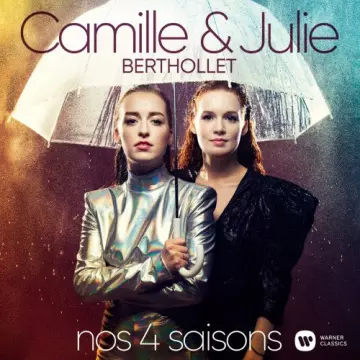 Camille & Julie Berthollet - Nos 4 Saisons  [Albums]