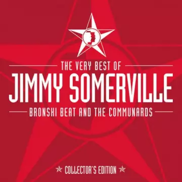 Jimmy Somerville - The Very Best Of Jimmy Somerville Bronski Beat et The Communards (Collector Edition)  [Albums]