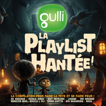 GULLI - LA PLAYLIST HANTEE  [Albums]