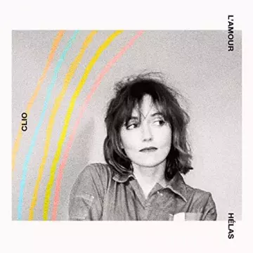 Clio - L'amour hélas  [Albums]