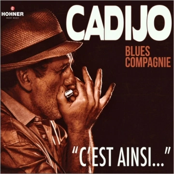 Cadijo Blues Compagnie - C'est Ainsi  [Albums]