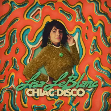 Lisa LeBlanc - Chiac Disco  [Albums]