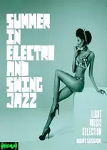 SUMMER IN ELECTRO AND SWING JAZZ  [Albums]