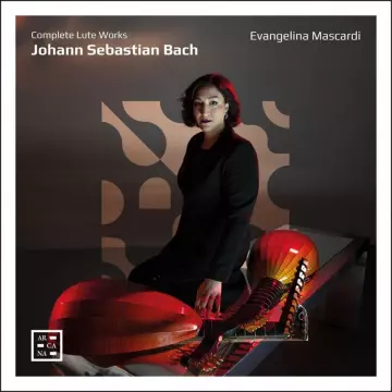 Bach - Complete Lute Works - Evangelina Mascardi  [Albums]