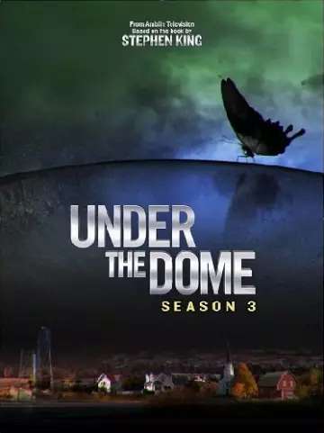 Under The Dome - Saison 3 - VF