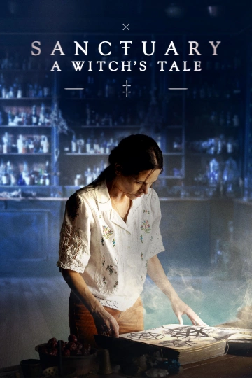 Sanctuary: A Witch's Tale - Saison 1 - vostfr-hq